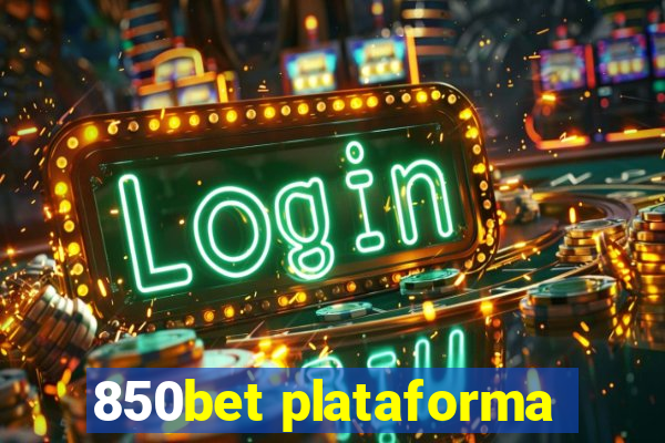 850bet plataforma